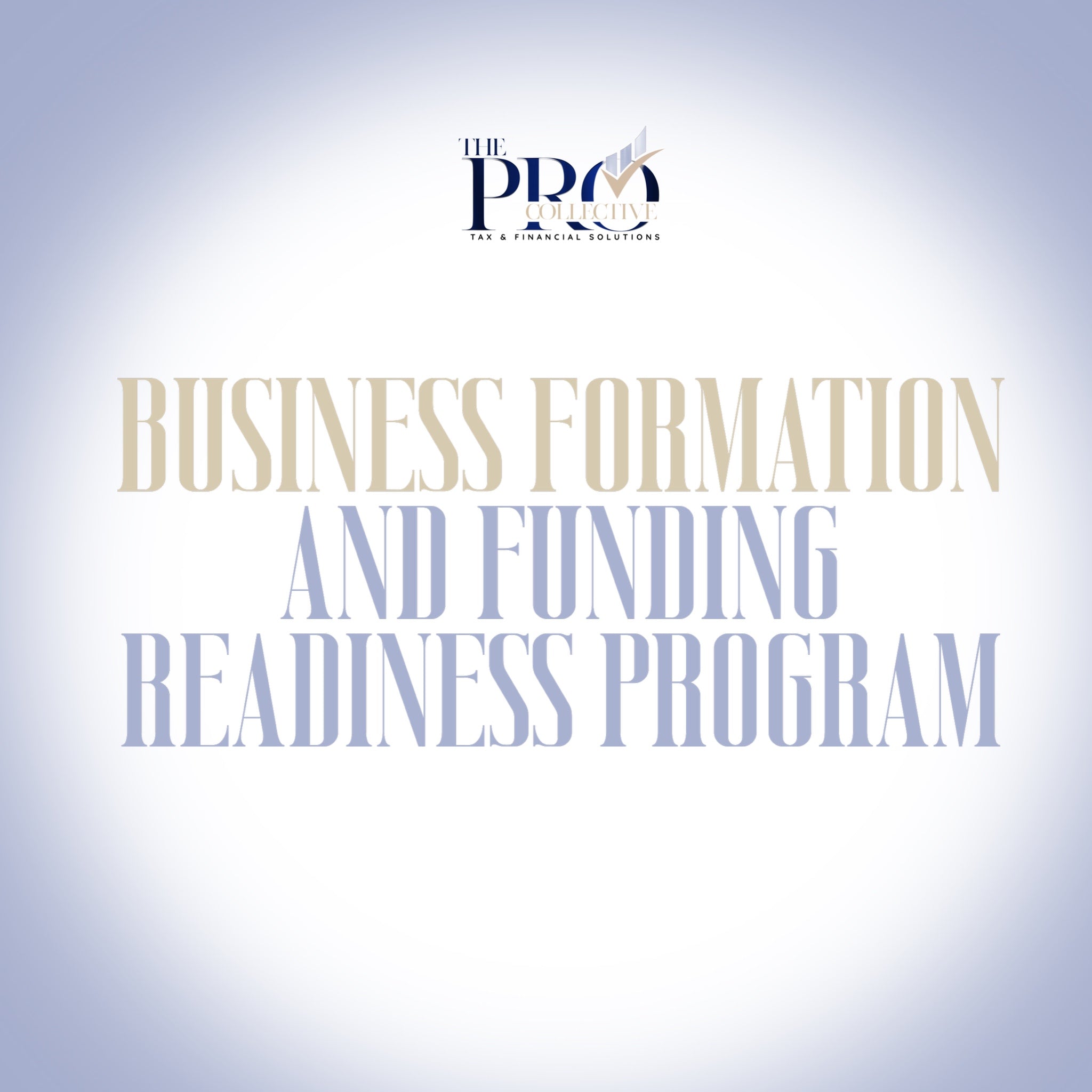 Business Formation & Funding Readiness Program
